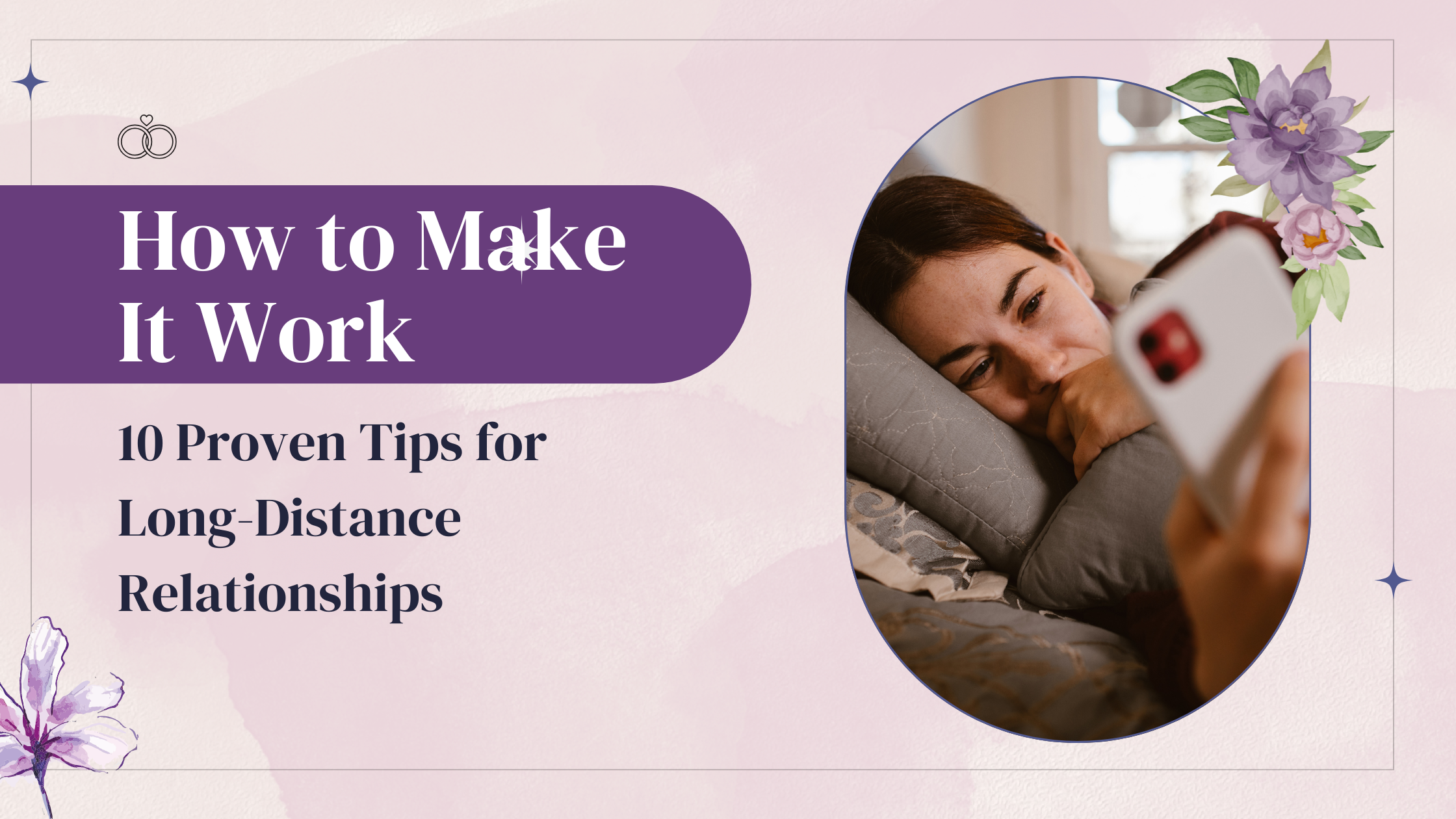 10 Proven Tips for Long-Distance Relationships (1)