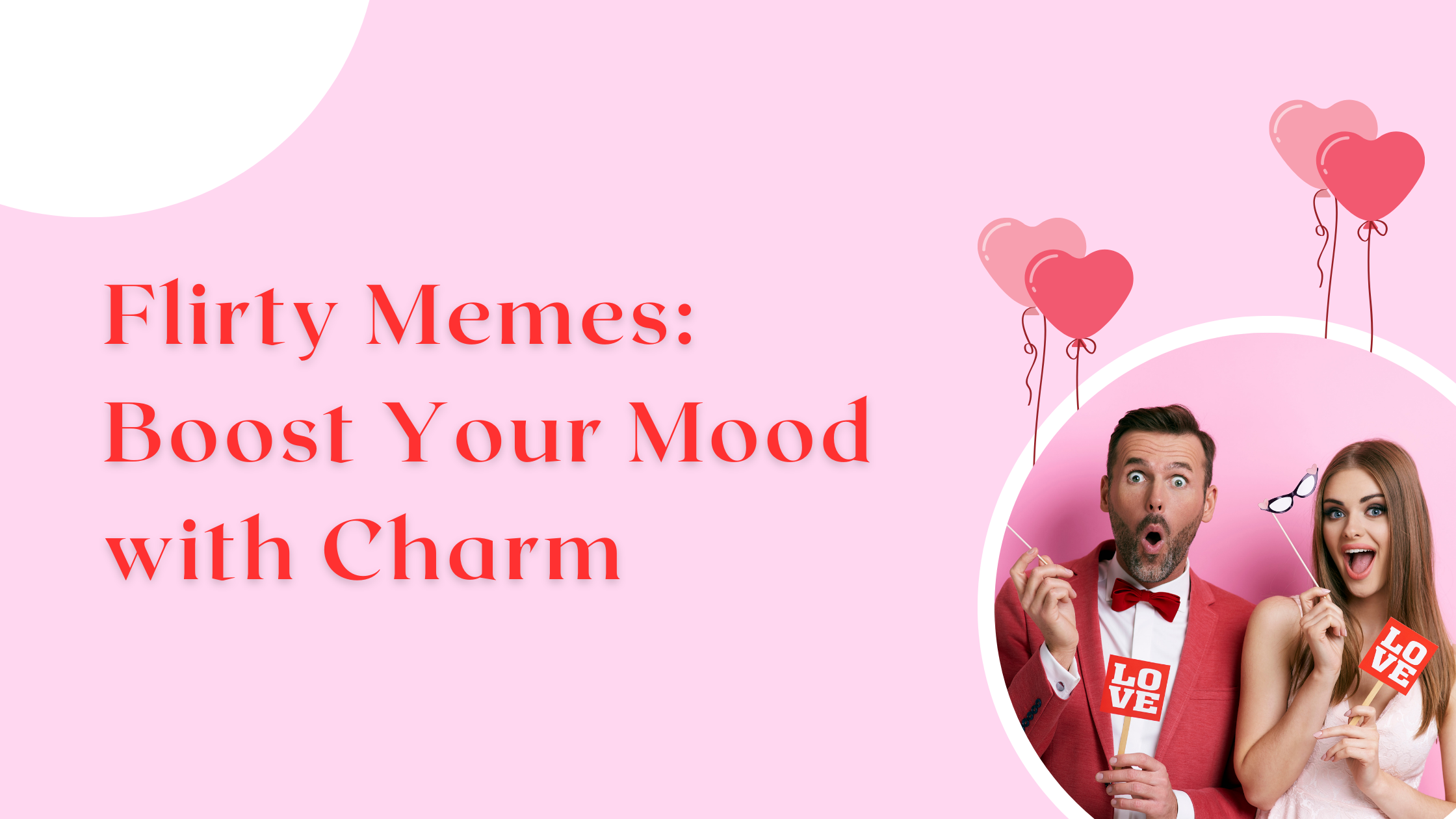 Flirty Memes Boost Your Mood with Charm